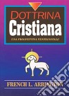 Dottrina cristiana. Una prospettiva Pentecostale libro