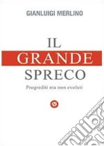 Il grande spreco libro