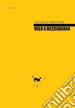 Volo a mezzogiorno libro