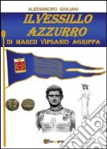 Il vessillo azzurro libro