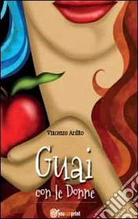 Guai con le donne libro