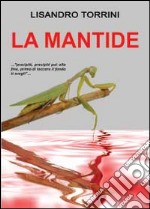 La mantide libro