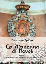 La Madonna di Novoli. Vol. 2 libro