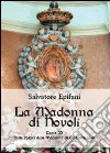 La Madonna di Novoli. Vol. 2 libro