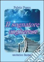 Il sognatore ungherese