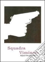 Squadra viminale libro