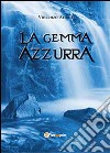 La gemma azzurra libro