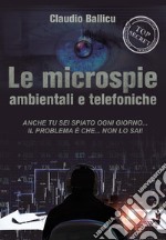 Le microspie ambientali e telefoniche libro