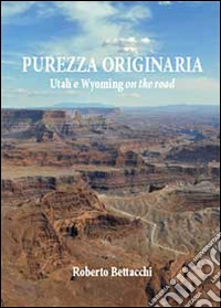 Purezza originaria. Ediz. illustrata