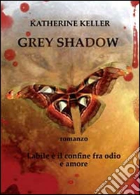 Grey shadow