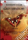 Grey shadow libro