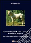 Approccio etologico alla scelta e gestione del cavallo coterapeuta libro