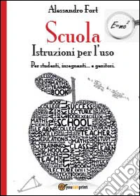 Scuola. Istruzioni per l'uso libro