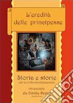 L'eredità delle principesse libro