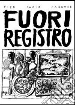 Fuori registro libro