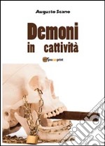 Demoni in cattività libro