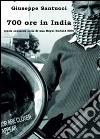 700 ore in India (sulla scomoda sella di una Royal Enfield 500) libro di Santucci Giuseppe