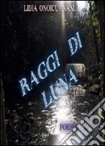 Raggi di luna libro