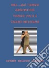 ABC del tango argentino, tango vals e tango milonga libro