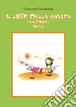 Il libro della nascita libro