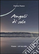 Angoli di sole libro