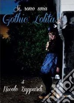 Sì, sono una gothic Lolita! libro