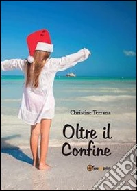 Oltre il confine libro