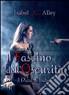 Il fascino dell'oscurità libro di Alley Isabel C.