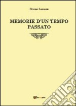 Memorie d'un tempo passato