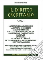 Il diritto ereditario. Vol. 1: L'apertura della successione libro