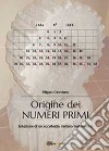 Origine dei numeri primi libro