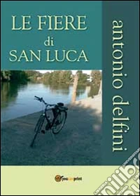 Le fiere di San Luca libro