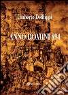 Anno Domini 894 libro di Defilippi Umberto