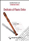 Dedicato al flauto dolce. Le scale per contralto (Spartito) libro