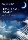 Ombre di luce di luna libro