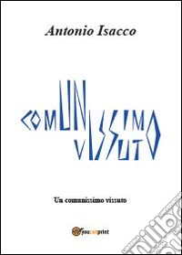 Un comunissimo vissuto libro