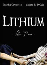 Lithium. Libro primo libro