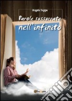 Parole sussurate nell'infinito