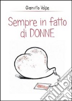 Sempre in fatto di donne libro