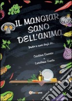 Il mangiar sano dell'anima