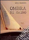 Ombra di Caino libro