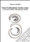 Verso l'unificazione mente-corpo libro