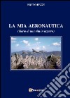 La mia aeronautica libro