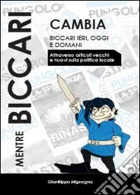 Mentre Biccari cambia