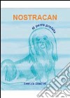 Nostracan. El perro profeta libro