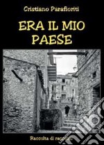 Era il mio paese libro