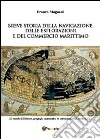 Breve storia della navigazione, delle esplorazioni e del commercio marittimo libro