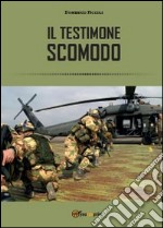 Testimone scomodo libro