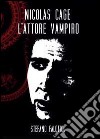 Nicolas Cage, l'attore vampiro libro