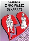 I promessi separati libro